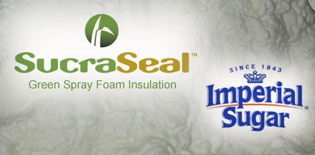 Imperial Sugar Partners with SES Foam to Develop SucraSeal Sucrose-Based Spray Foam Insulation