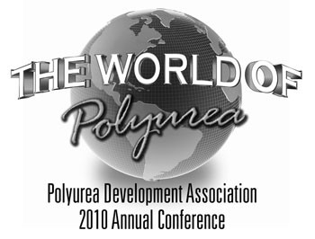 Polyurea Development Association to Host 2010 Annual Conference