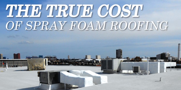 Premium Spray Products Justifies the Initial Cost of Spray Polyurethane Foam Roofing Systems 