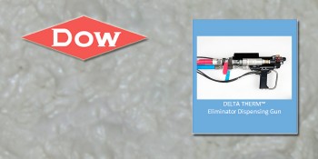 Dow Foam Dispensing Tool “Eliminates” Installation Woes with Customizable Solutions