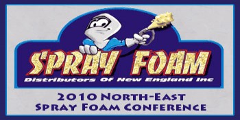 Northeast Spray Foam Conference Scheduled for April 28th to April 30th, 2010