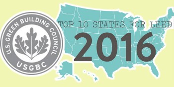 U.S. Green Building Council Releases Annual Top 10 States for LEED Green Building